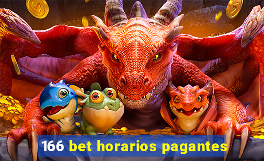 166 bet horarios pagantes